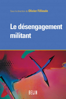 Fillieule, Le désengagement militant Fillieule, Le désengagement militant