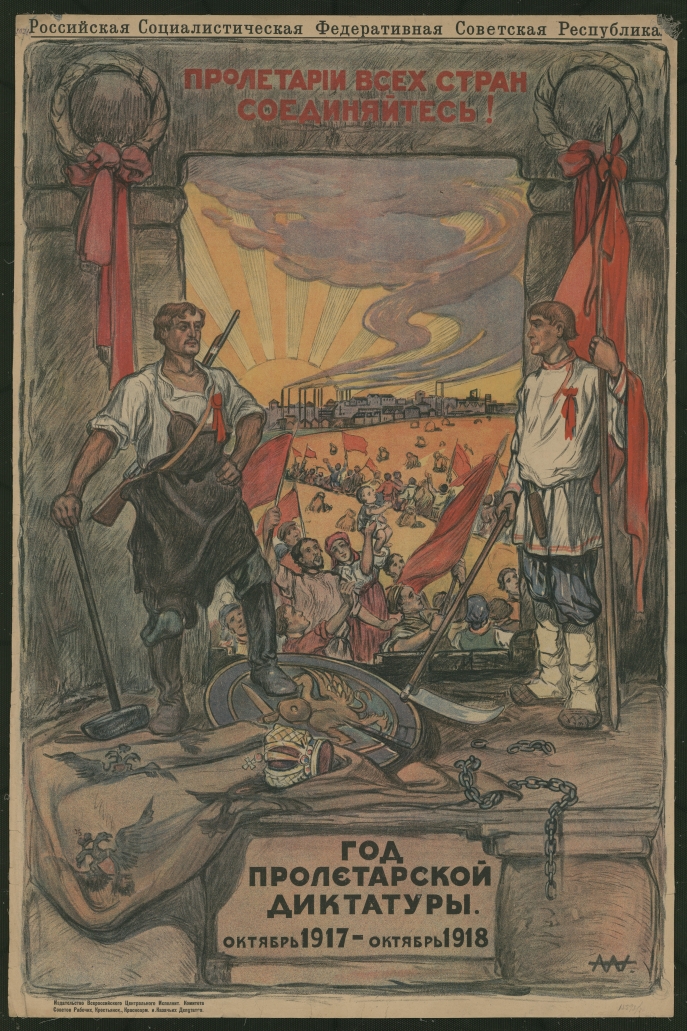 Alexandre Apsit, « Un an de dictature prolétarienne », « Octobre 1917-Octobre 1918 », 1918. Affiche lithographique, 100,4×66 cm, édition du comité exécutif central panrusse des soviets des députés, des ouvriers, des paysans, de l’Armée rouge et des cosaques Alexandre Apsit, « Un an de dictature prolétarienne », « Octobre 1917-Octobre 1918 », 1918. Affiche lithographique, 100,4×66 cm, édition du comité exécutif central panrusse des soviets des députés, des ouvriers, des paysans, de l’Armée rouge et des cosaques