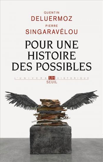 Première de couverture de l'édition français du livre "Pour une histoire des possibles" de Quentin Deluermoz et Pierre Singaravélou