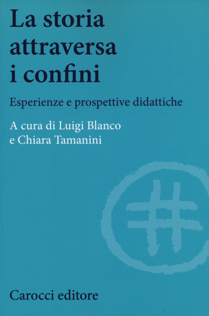 La Storia attraversa i confini La Storia attraversa i confini