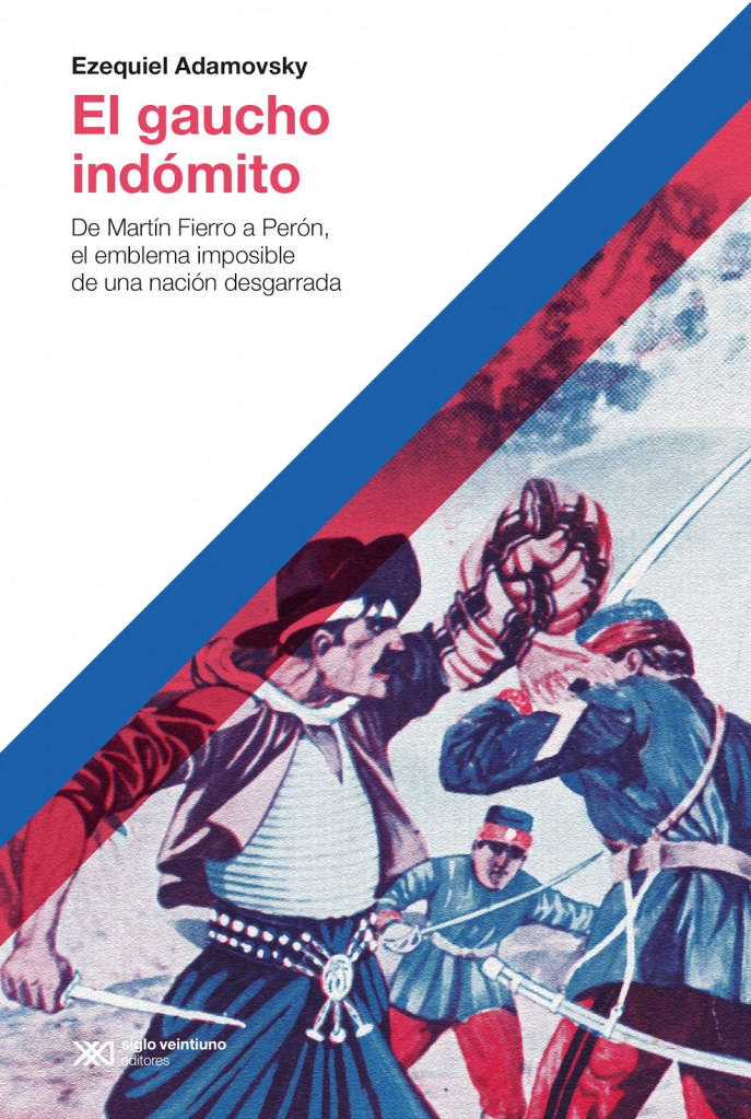 Sobre Ezequiel Adamovsky, El gaucho indómito (2019) Sobre Ezequiel Adamovsky, El gaucho indómito (2019)