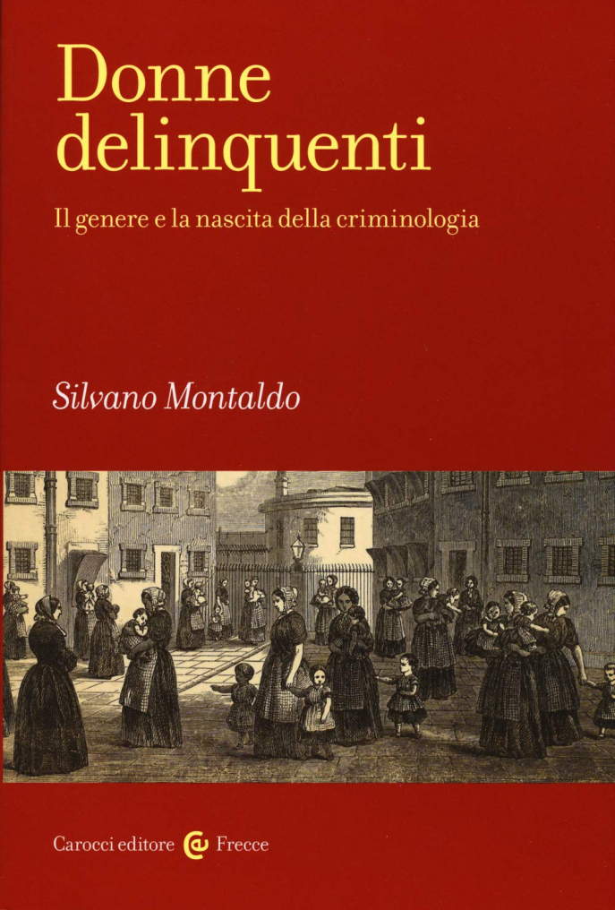 Silvano Montaldo, Donne delinquente Silvano Montaldo, Donne delinquente