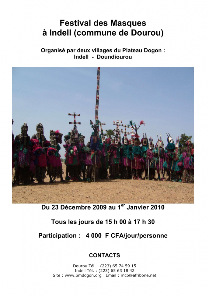 Affiche du « Festival des masques » organisé fin 2009 dans le village dogon d’Indell Affiche du « Festival des masques » organisé fin 2009 dans le village dogon d’Indell