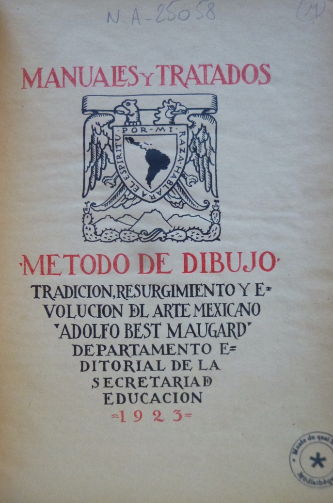 Première de couverture de Adolfo Best Maugard, Manuales y Tratados. Método de Dibujo. Tradición, Resurgimiento y Evolución del Arte Mexicano, Mexico, Secretaría de Educación, [1923] 1964